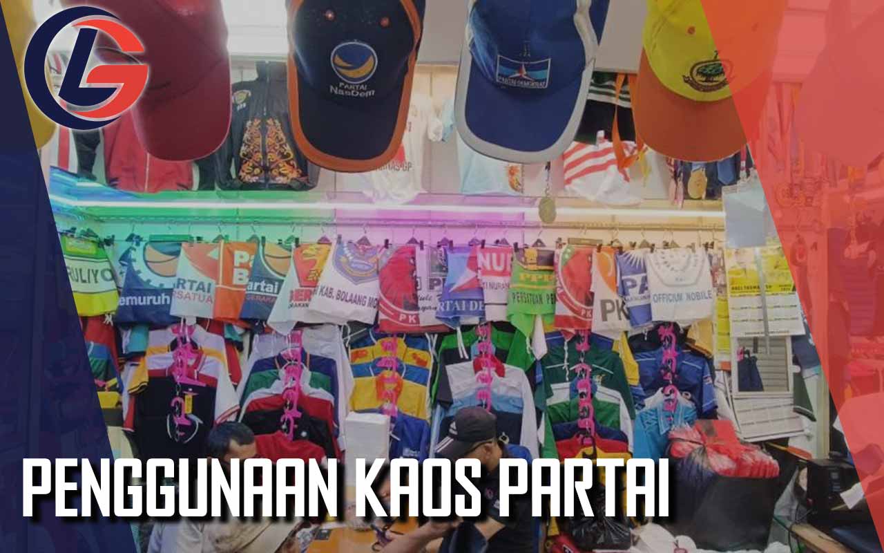 Penggunaan Kaos Partai